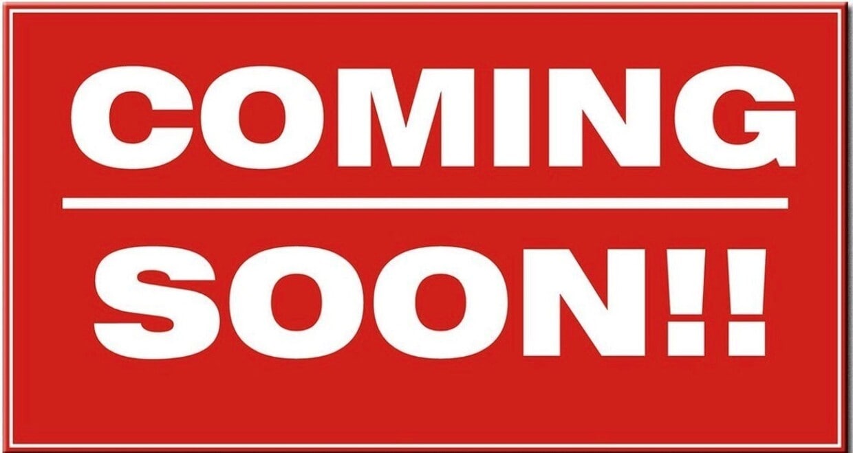 COMING SOON! - COMING SOON!
