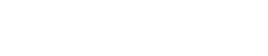 Michael Development