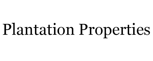 Plantation Properties