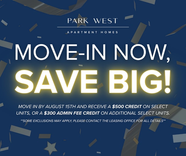 MOVE-IN SPECIAL - Park West